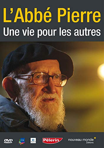 L'Abbé Pierre: Une vie pour les autres