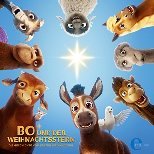 Bo und der Weihnachtsstern - Die Geschichte vom ersten Weihnachten: Das Original Hörspiel zum Kinofilm