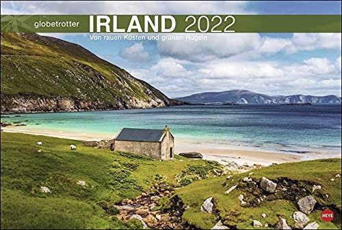 Irland Globetrotter - Von rauen Küsten und grünen Hügeln - Kalender 2022 - Heye-Verlag - Wandkalender mit fantastischen Fotos - 58 cm x 39 cm