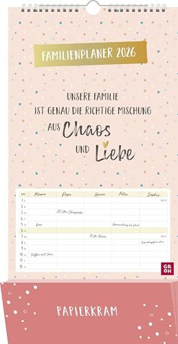 Familienplaner 2026: Unsere Familie ist genau die richtige Mischung aus Chaos und Liebe: Der perfekte Family Organizer | Wandkalender mit 5 Spalten und Zetteltasche