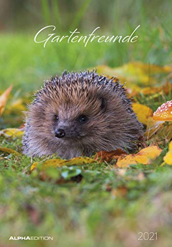 Gartenfreunde 2021 - Bild-Kalender 24x34 cm - Garden Friends - Wandkalender - mit Platz für Notizen - Alpha Edition: Bild-Kalender - mit Platz für Notizen