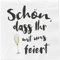 Servietten Schön, dass Ihr mit uns feiert 80 Stück Party Fest Tischdeko Papierservietten 33x33 cm