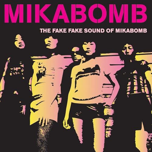 The Fake Fake Sound of Mikabomb -Ltd.