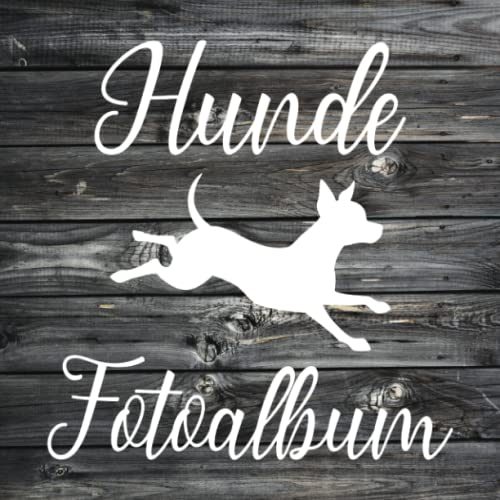 Hunde Fotoalbum: Zum selbst gestalten - Hunde Erinnerungsbuch für alle Hundehalter
