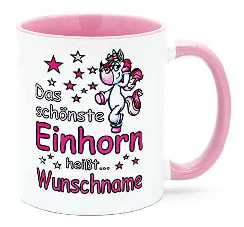 Das schönste Einhorn heißt Wunschname Personalisiert Tasse mit Namen Kaffee Tee Becher Büro Arbeit Süße Einhorntasse Arbeitskollegin Frau Freundin lustig Geschenk Geburtstag Spruch verrrückt Einhörner