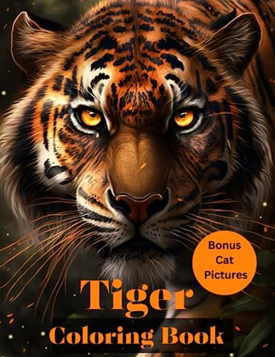 Tiger Coloring Book: Coloring Book For Adutls