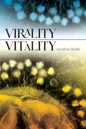 Virality Vitality (SUNY series in Contemporary French Thought)