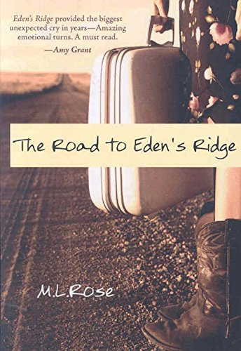 [(The Road to Eden's Ridge)] [By (author) M L Rose] published on (June, 2008)
