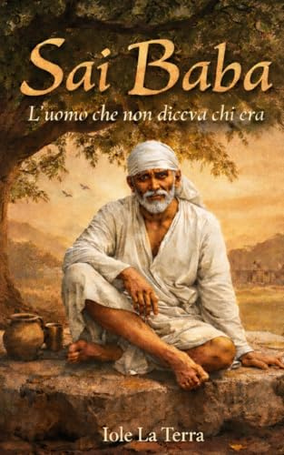 Sai Baba – L’uomo che non diceva chi era
