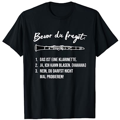 Bevor du fragst... Blasmusik Geschenk, Lustiges Klarinette T-Shirt