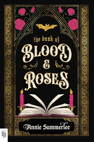The Book of Blood and Roses (The Callisto Chronicles, Band 1)