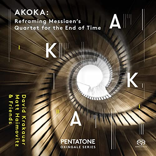 Akoka: Reframing Messiaen'S Quartet For The End Of Time