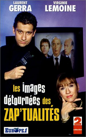 Les Images détournées des zap'tualités [VHS]