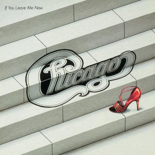 If You Leave Me Now (And Other