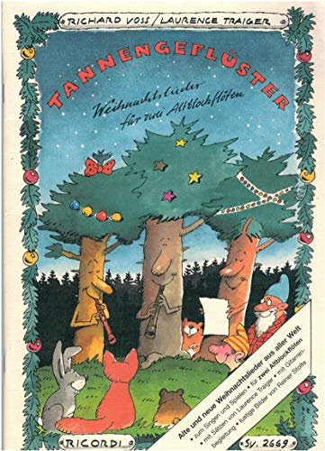 Tannengeflüster, für 2 Altblockflöten: Alte und neue Weihnachtslieder aus aller Welt. Von leicht bis mittelschwer. Mit Liedtexten und Gitarrenbegleitung