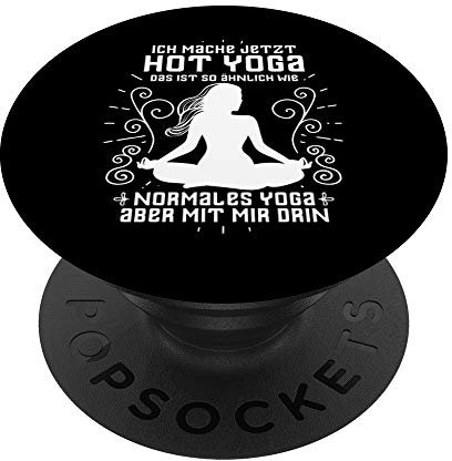 Hot Yoga = Yoga mit mir - Lustiges Fun Yogi PopSockets mit austauschbarem PopGrip