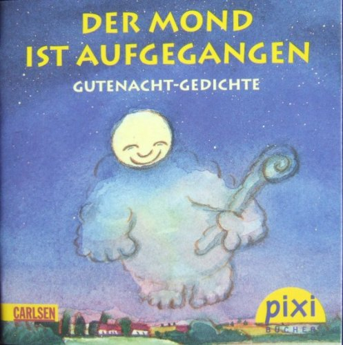 Der Mond ist aufgegangen Gutenacht-Gedichte Sonderausgabe für den Pixi Adventskalender
