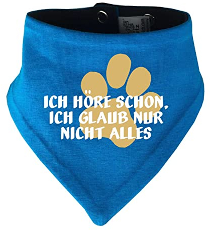 Hunde Wende- Halstuch Multicolor (Fb: Atoll-Navy) (Gr.2 - HU 31-35 cm) Ich höre Schon, ich Glaub nur Nicht Alles