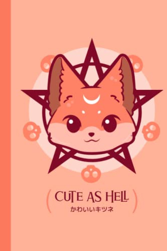 Cute As Hell | Kawaii Kitsune Journal: Kawaii Aesthetic Japanese Korean Lined Notebook | Creepy Cute | Goth & Pastel | Harajuko Fashion