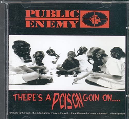There's A Poison Goin On...
