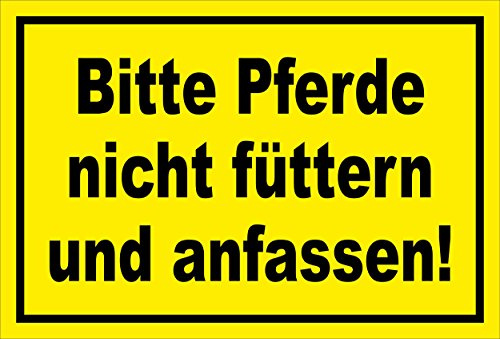 Melis-Folienwerkstatt Schild Bitte Pferde Nicht füttern und anfassen – 45x30 cm – 3mm Hartschaum – Bohrlöcher – mehrere Größen/Materialien