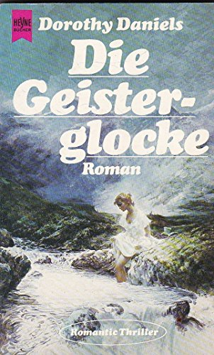 Die Geisterglocke : Roman.