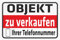 INDIGOS UG - Aluverbundplatte Schilder 3mm - Sicherheit - Objekt zu verkaufen - mit Ihrer Telefonnummer - 300x200 mm - Hotel, Firma, Schutz, KITA, Arzt, Praxis, Wohnung