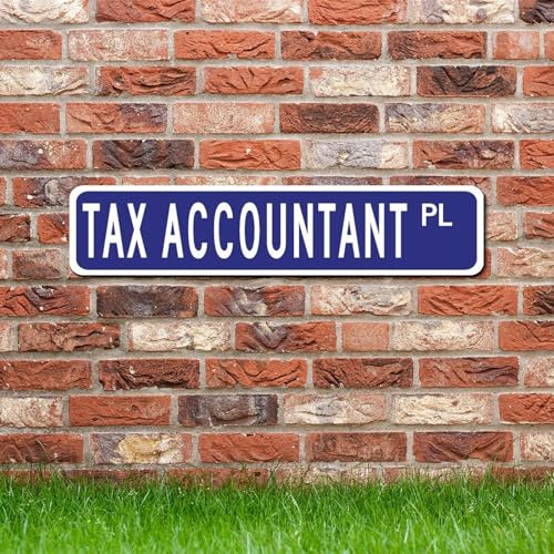 LMMIXEE Aluminium-Metallschild für Steuerberater, Geschenk, Straßenschilder, individuelles Steuerbuchhalter, Dekoration, Bauernhaus, dekoratives Schild für Zuhause, Männerhöhle, Tor, Garten, 45,7 x