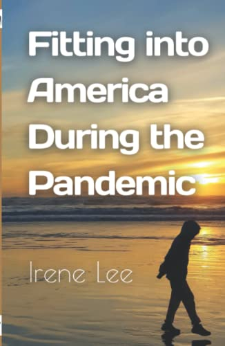 Fitting into America During the Pandemic