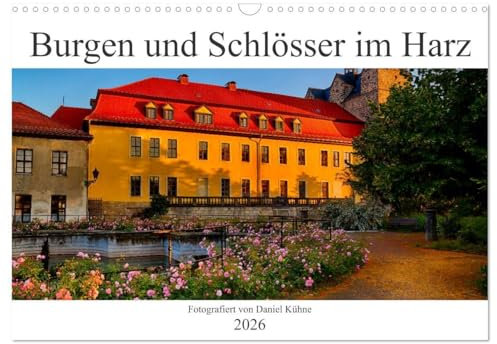 Burgen und Schlösser im Harz (Wandkalender 2026 DIN A3 quer), CALVENDO Monatskalender (CALVENDO Orte)