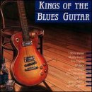 Kings Of The Blues Guitar 1 / Various