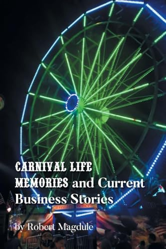 Carnival Life Memories and Current Business Stories