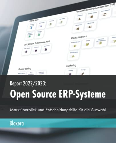 Report 2022/2023: Open Source ERP-Systeme: Marktüberblick und Entscheidungshilfe für die Auswahl