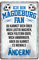 Blechschild Ich bin Magdeburg Fan - Metallschild - Fans Ultras Anhänger - Deko Schild Artikel Zubehör - Haustür Eingang Garage Kinderzimmer Club Küche Werkstatt Bar - Souvenir Geschenk Idee - 20x30cm