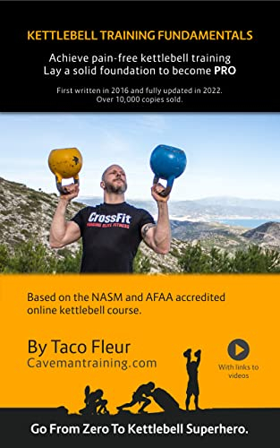 Kettlebell Training Fundamentals: Achieve Pain-Free Kettlebell Training and Lay a Strong Solid Foundation to Become PRO (English Edition)