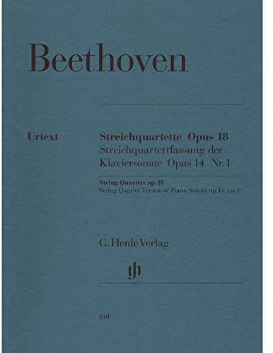 HENLE VERLAG BEETHOVEN L.V. - STRING QUARTETS OP. 18,1-6 AND STRING QUARTET-VERSION OF THE PIANO SONATA, OP. 14,1 Klassische Noten Streichensemble