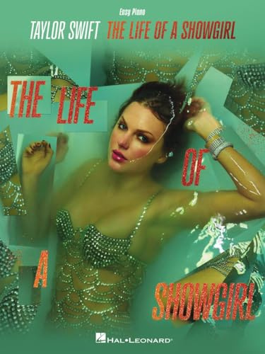 Taylor Swift - The Life Of A Showgirl | Easy Piano Songbook Sheet Music for Piano with Lyrics and Chords | Intermediate Level | 12 Songs Collection | Official Taylor Swift Songs for Fans and Pianists