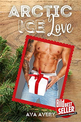 Arctic Ice Love: Winter Liebesroman - Weihnachtsliebesroman