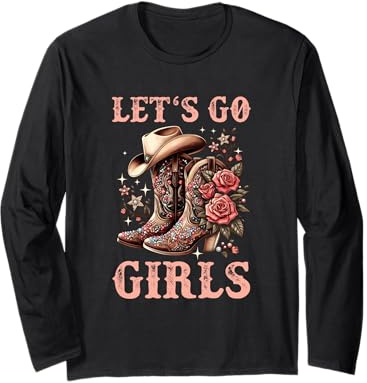 Country Girls Rodeo Woman Cowboy Hat Kids Lets Go Girls Long Sleeve T-Shirt