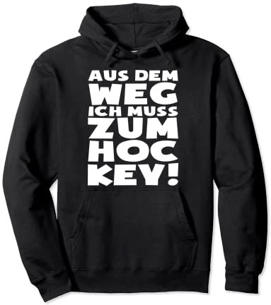 Ich muss zum Hockey - Hockeyspieler Hockey-Fan Pullover Hoodie