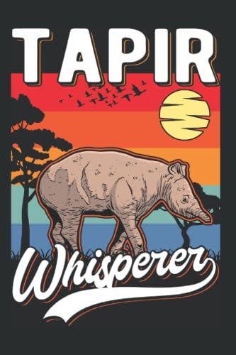 Tapir Tagesplaner: Tapir Whisperer Tapir Flüsterer / Kalender 2023 & 2024 / Wochenplaner Tagesplaner Planer / Planungsbuch To-Do-Liste / 6x9 Zoll / 100 ausfüllbare Seiten