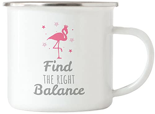 Hey!Print Find the right Balance Flamingo Emaille Tasse Rosa Spruch Sprüche-Tasse für Damen Frauen