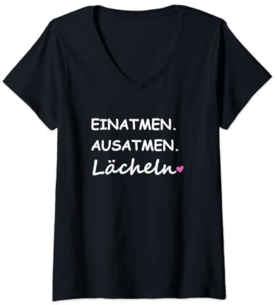 Damen Einatmen Ausatmen Lächeln Sprüche Statement mit Spruch T-Shirt mit V-Ausschnitt