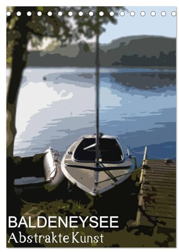 Der Baldeneysee in Essen (Tischkalender 2026 DIN A5 hoch), CALVENDO Monatskalender: Abstrakte Kunst (CALVENDO Orte)