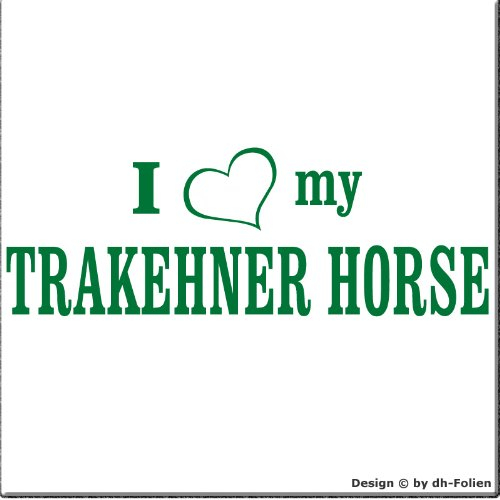 cartattoo4you® AI-01987 | I Love (als Herz) My TRAKEHNER Horse | Autoaufkleber Aufkleber Farbe grün, glänzend 20 x 7 cm, Waschstrassenfest, Motiv Copyright by dh-Folien