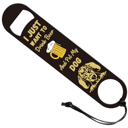 GLOBLELAND I Just Want to Pet My Dog Bottle Opener Dog Theme Beer Bottle Opener Stainless Steel Bar Bottle Opener Bar Key for Bartender Flat Bottle Opener for Home Bar Restaurant Pub