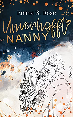 Unverhofft Nanny (Unverhofft in Seattle 1)