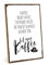 TypeStoff Holzschild mit Spruch – Kaffee – im Vintage-Look mit Zitat als Geschenk und Dekoration zum Thema Aufstehen, Frühstück, Energie - HS-00253
