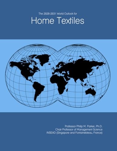 The 2026-2031 World Outlook for Home Textiles