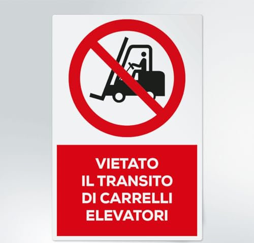 GLOBAL CARTELLO SEGNALETICO - vietato il transito di carrelli elevatori - Segnale Adesivo Extra Resistente, Pannello in Forex, Pannello In Alluminio (Pannello In Plastica, 20x31 cm)